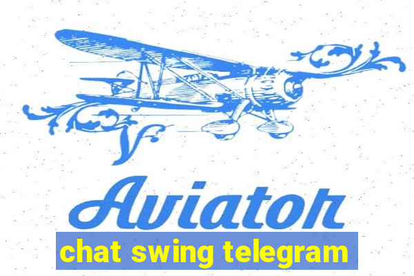 chat swing telegram